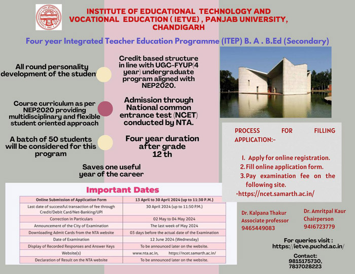 Panjab University is starting (ITEP) B.A. B.Ed. secondary (50 seats/units) four year course as per new guidelines of NCTE from the academic session 2024-25.